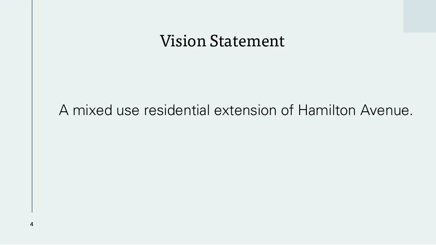 Vision statement: a mixed use residential extension of Hamilton Avenue
